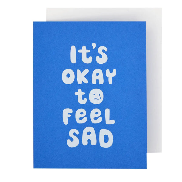 Okay to Feel Sad