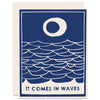 Comes In Waves Sympathy