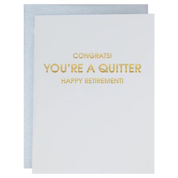 Quitter Retirement