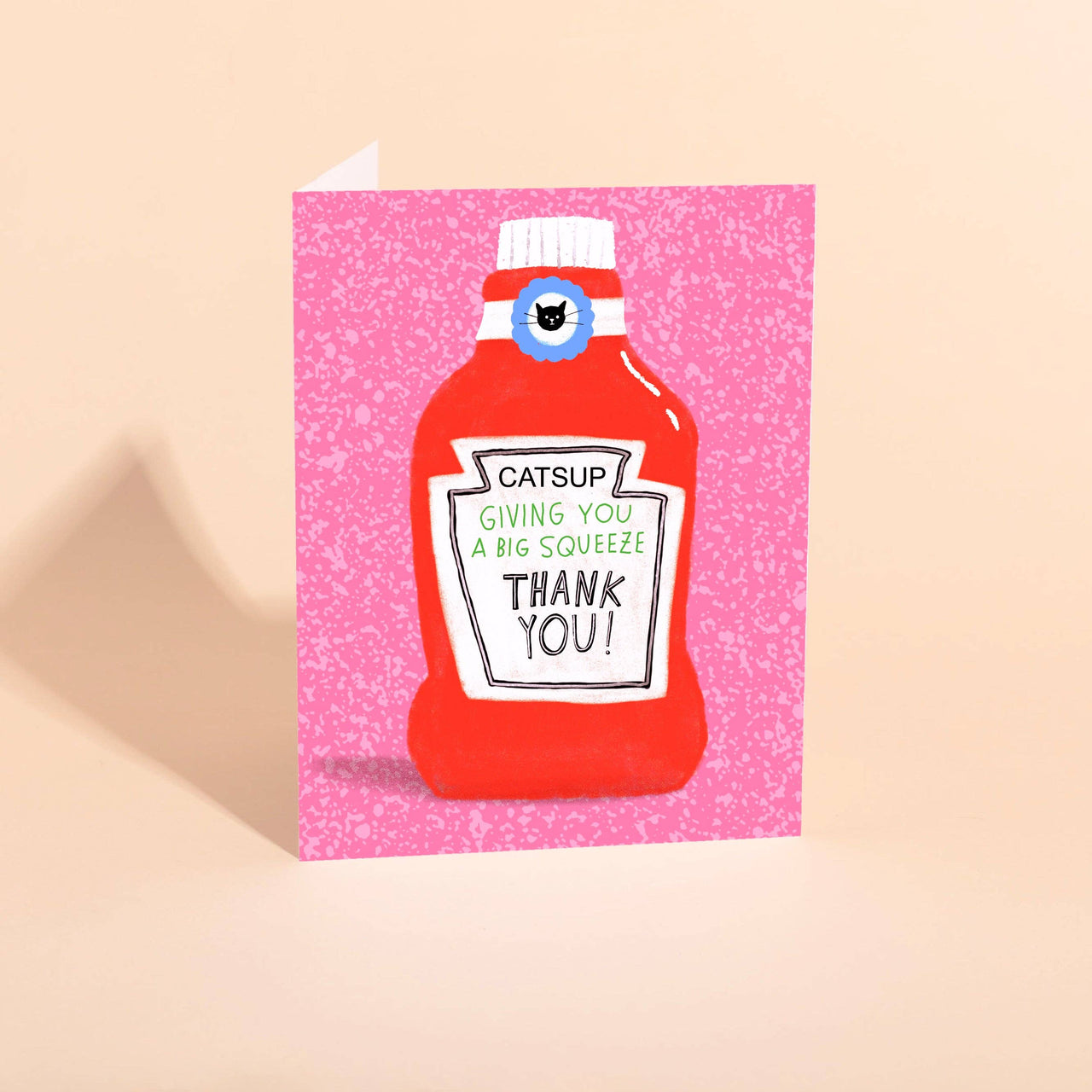 Catsup Thank You
