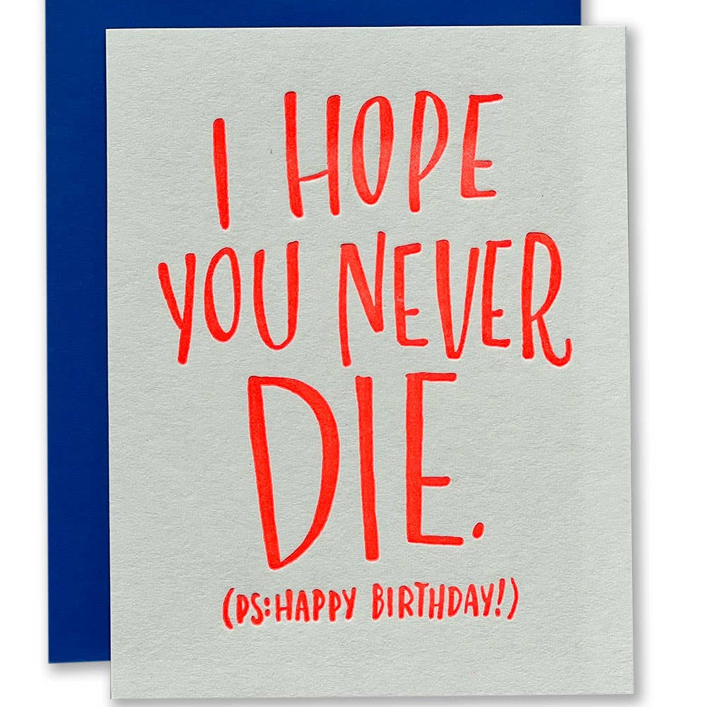 Hope you Never Die Birthday